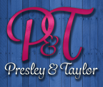 Presley & Taylor